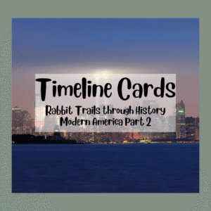 Timeline Cards: Modern America Part 2