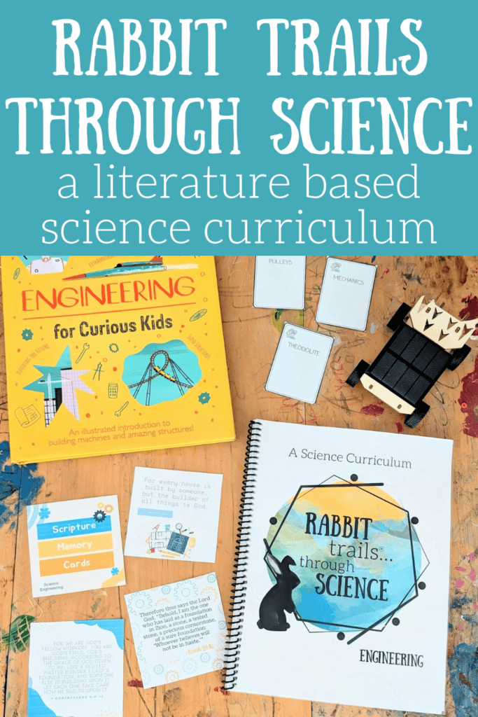 Rabbit Trails through Science is a homeschool science curriculum where your child will learn through literature and science studies to gain a wonderful understanding of our world! Homeschool Science Curriculum. Engineering unit study. #sciencecurriculum #rabbittrails #engineering